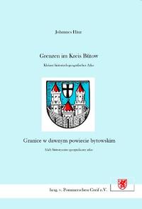 Vorderes Coverbild Grenzen im Kreis Bütow /Granice w dawnym powiecie bytowskim