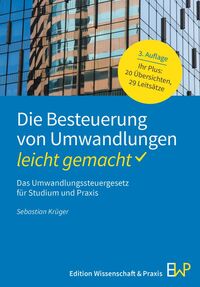 Vorderes Coverbild Die Besteuerung von Umwandlungen – leicht gemacht