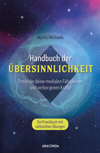 Vorderes Coverbild Handbuch der Übersinnlichkeit. Entdecke deine medialen Fähigkeiten und verborgenen Kräfte. Ein Praxisbuch mit zahlreichen Übungen