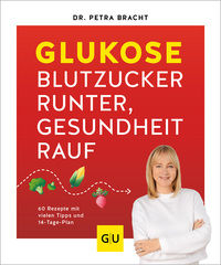 Vorderes Coverbild Glukose - Blutzucker runter, Gesundheit rauf