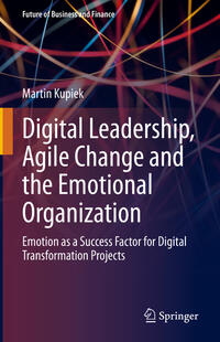 Vorderes Coverbild Digital Leadership, Agile Change and the Emotional Organization
