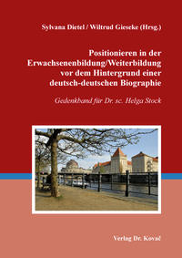Vorderes Coverbild Positionieren in der Erwachsenenbildung/Weiterbildung vor dem Hintergrund einer deutsch-deutschen Biographie