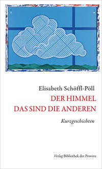 Vorderes Coverbild Der Himmel – das sind die Anderen