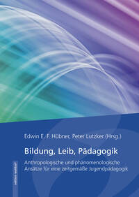 Vorderes Coverbild Bildung, Leib, Pädagogik