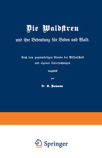 Vorderes Coverbild Die Waldstreu und ihre Bedeutung für Boden und Wald
