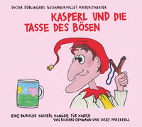 Vorderes Coverbild Kasperl und die Tasse des Bösen
