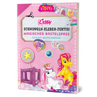 Vorderes Coverbild Schnippeln – Kleben – Fertig! Lissy Pony Magischer Bastelspaß