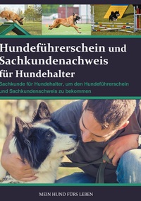 Vorderes Coverbild Hundeführerschein und Sachkundenachweis für Hundehalter
