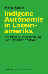 Vorderes Coverbild Indigene Autonomie in Lateinamerika