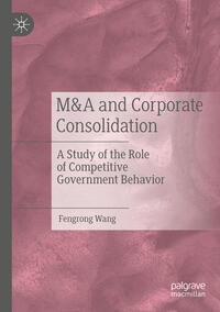 Vorderes Coverbild M&A and Corporate Consolidation