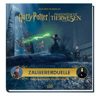 Vorderes Coverbild Aus den Filmen zu Harry Potter und Phantastische Tierwesen: Zaubererduelle - Das Handbuch zu den Filmen