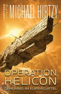 Vorderes Coverbild Operation Helicon - Geheimnis im Kuipergürtel