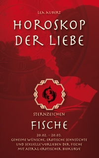 Vorderes Coverbild Horoskop der Liebe – Sternzeichen Fische
