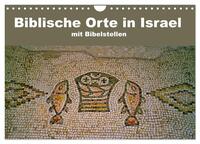 Vorderes Coverbild Biblische Orte in Israel mit Bibelstellen (Wandkalender 2025 DIN A4 quer), CALVENDO Monatskalender