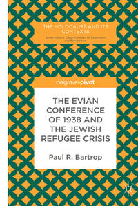 Vorderes Coverbild The Evian Conference of 1938 and the Jewish Refugee Crisis