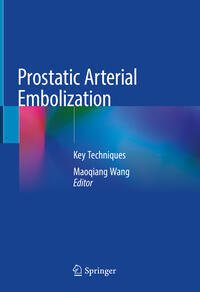 Vorderes Coverbild Prostatic Arterial Embolization