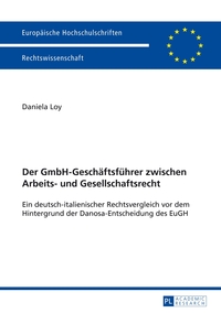 Vorderes Coverbild Der GmbH-Geschäftsführer zwischen Arbeits- und Gesellschaftsrecht