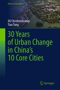 Vorderes Coverbild 30 Years of Urban Change in China’s 10 Core Cities