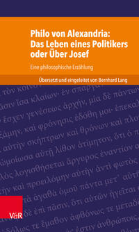 Vorderes Coverbild Philo von Alexandria: Das Leben des Politikers oder Über Josef
