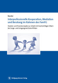 Vorderes Coverbild Interprofessionelle Kooperation, Mediation und Beratung im Rahmen des FamFG