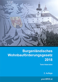 Vorderes Coverbild Burgenländisches Wohnbauförderungsgesetz 2018