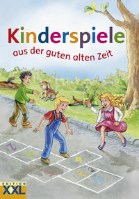 Vorderes Coverbild Kinderspiele aus der guten alten Zeit