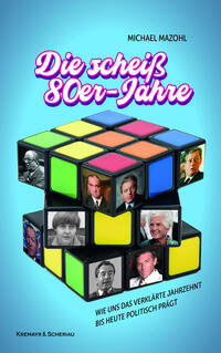Vorderes Coverbild Die scheiß 80er-Jahre
