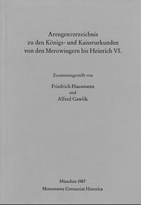 Vorderes Coverbild Arengenverzeichnis zu den Königs- und Kaiserurkunden von den Merowingern bis Heinrich VI.