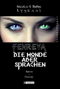 Vorderes Coverbild Fenreya: Die Monde aber sprachen