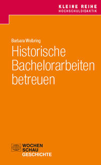 Vorderes Coverbild Historische Bachelorarbeiten betreuen