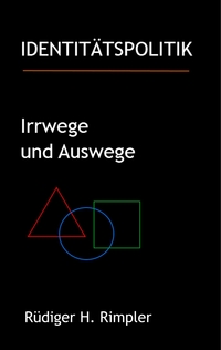 Vorderes Coverbild Identitätspolitik: Irrwege und Auswege