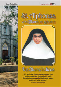 Vorderes Coverbild Die Blume Indiens: St. Alphonsa von Bharananganam