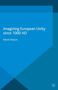 Vorderes Coverbild Imagining European Unity since 1000 AD
