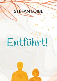 Vorderes Coverbild Entführt!