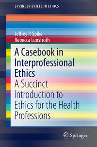Vorderes Coverbild A Casebook in Interprofessional Ethics