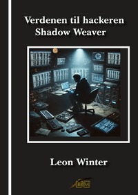 Vorderes Coverbild Verdenen til hackeren Shadow Weaver
