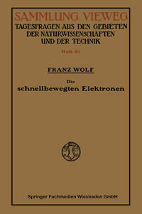 Vorderes Coverbild Die schnellbewegten Elektronen