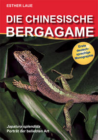Vorderes Coverbild Die Chinesische Bergagame /Japalura Spendida