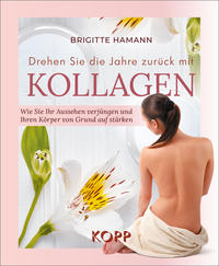 Vorderes Coverbild Drehen Sie die Jahre zurück mit Kollagen