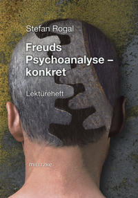 Vorderes Coverbild Freuds Psychoanalyse- konkret mit Originaltext: Arthur Schnitzler-Leutnant Gustl