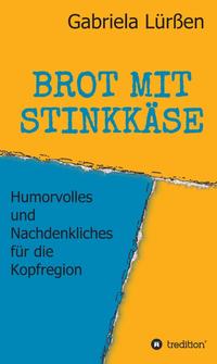 Vorderes Coverbild BROT MIT STINKKÄSE