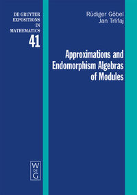 Vorderes Coverbild Approximations and Endomorphism Algebras of Modules