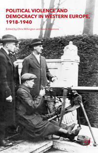 Vorderes Coverbild Political Violence and Democracy in Western Europe, 1918-1940