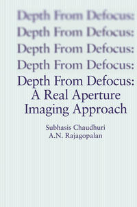 Vorderes Coverbild Depth From Defocus: A Real Aperture Imaging Approach