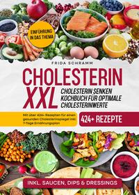 Vorderes Coverbild Cholesterin XXL - Cholesterin senken Kochbuch für optimale Cholesterinwerte