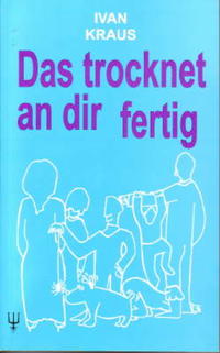 Vorderes Coverbild Das trocknet an dir fertig
