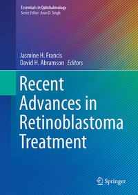 Vorderes Coverbild Recent Advances in Retinoblastoma Treatment