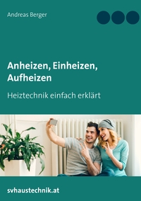 Vorderes Coverbild Anheizen, Einheizen, Aufheizen