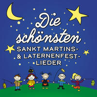 Vorderes Coverbild Die schönsten Sankt Martins- & Laternenfest-Lieder