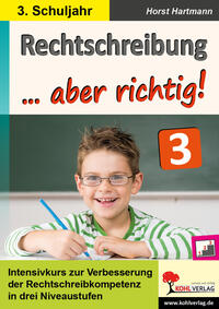 Vorderes Coverbild Rechtschreibung ... aber richtig! / Klasse 3